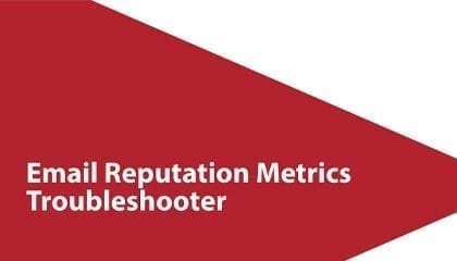 Email Reputation Metrics Troubleshooter