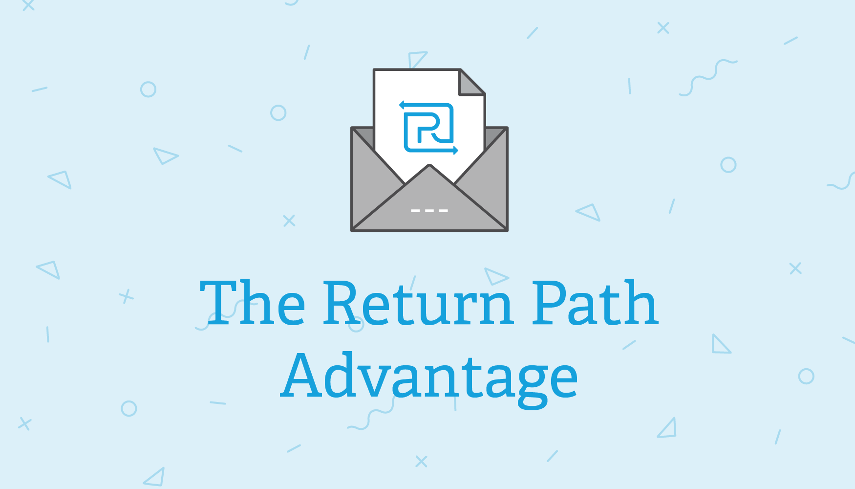 Return Path Advantage